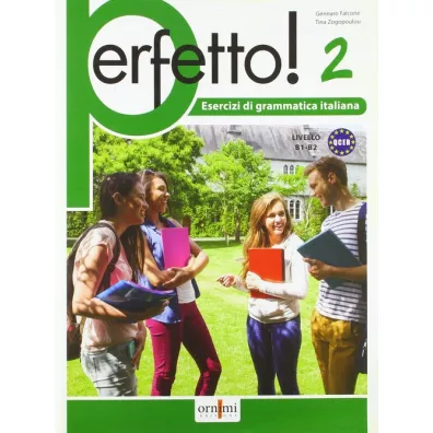 Perfetto! 2 esercizi di grammatica italiana B1-B2 - Gennaro Falcone, Tina  Zogopoulou