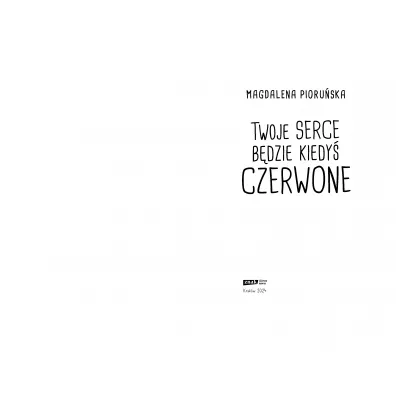 Twoje serce b�dzie kiedy� czerwone
