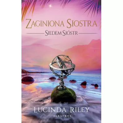 Zaginiona Siostra. Siedem Sistr. Tom 7