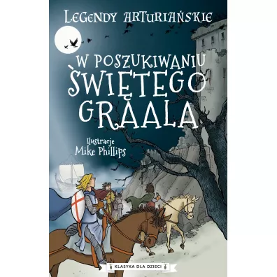 Legendy arturia�skie. W poszukiwaniu �wi�tego Graala - Anonim