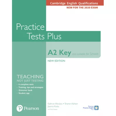 Practice Tests Plus A2 Key. Cambridge Exams 2020 (Also for Schools). Student`s Book without key - Rosemary Aravanis, Joanna Kosta, Sharon Ashton