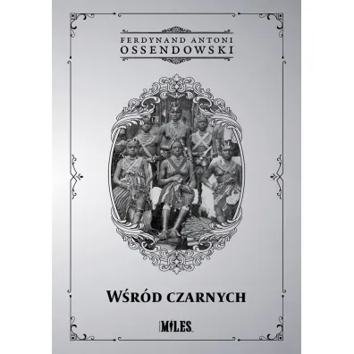 W�r�d czarnych - Antoni Ferdynand Ossendowski