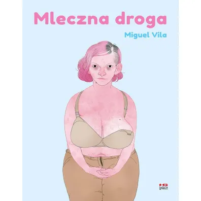 Mleczna droga - Miguel Vila