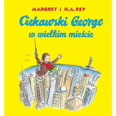 Ciekawski George w wielkim mie�cie - Rey Margret, Hans Augusto Rey