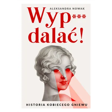 Wyp***dala�!