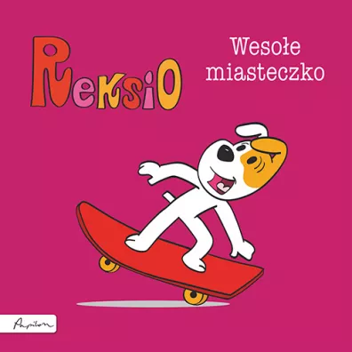 Reksio. Wesoe miasteczko - Maria Szarf
