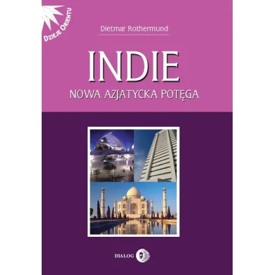 Indie. Nowa azjatycka pot�ga - Rothermund Dietmar
