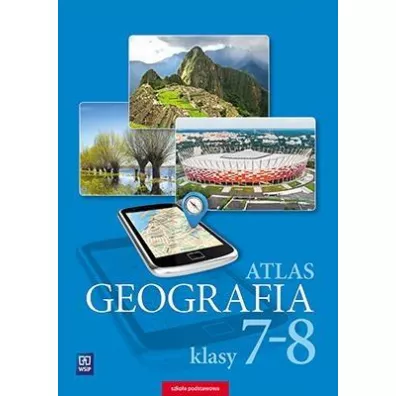 Geografia. Atlas. Klasy 7-8. Szko�a podstawowa
