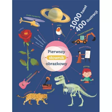 Pierwszy s�ownik obrazkowy - Virginie Aladjidi, Caroline  Pellissier, Olivier  Latyk