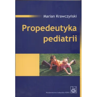 Propedeutyka pediatrii - Marian Krawczy�ski
