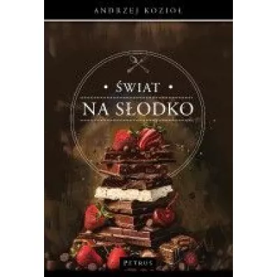 �wiat na s�odko - Andrzej Kozio�