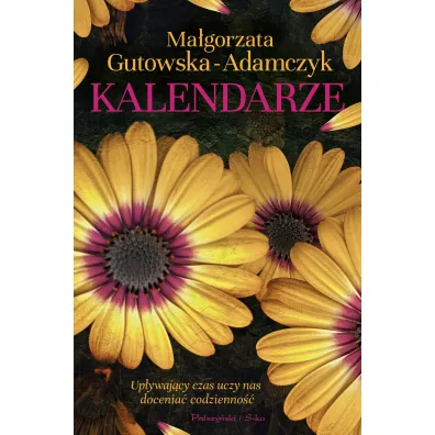 Kalendarze. Du�e Litery - Ma�gorzata Gutowska-Adamczyk