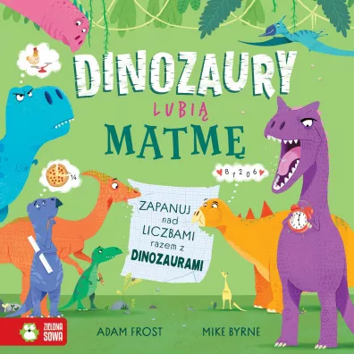 Dinozaury lubi� matm� - Adam Frost