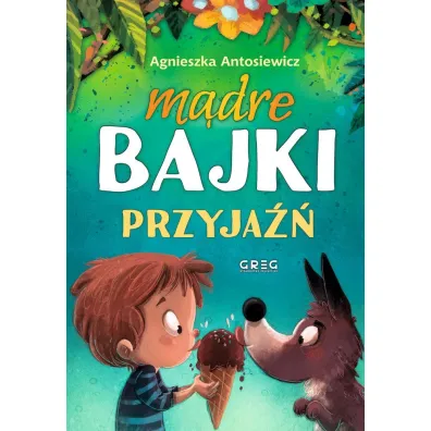 M�dre bajki. Przyja��