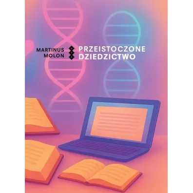 Przeistoczone dziedzictwo - Martinus Molon