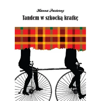 Tandem w szkock� kratk� - Hanna Pasterny