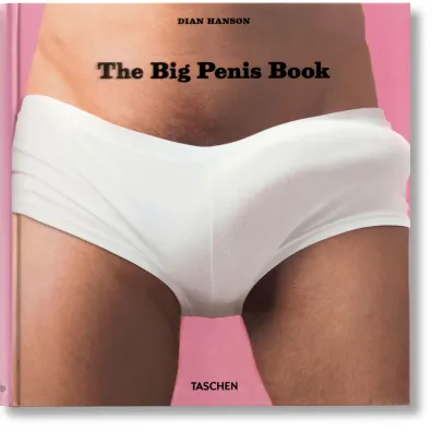 The Big Penis Book wer. angielska - Dian Hanson