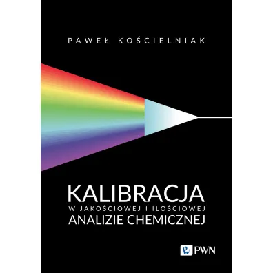 Kalibracja w jako�ciowej i ilo�ciowej analizie chemicznej - Pawe�  Ko�cielniak