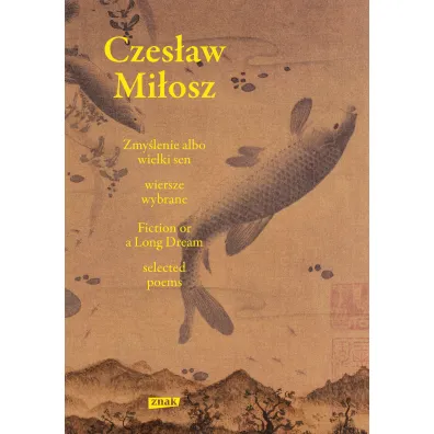 Zmy�lenie albo wielki sen. Wiersze wybrane