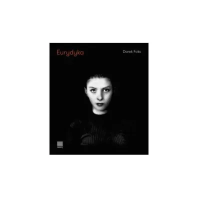 Eurydyka - Darek Foks
