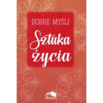 Dobre my�li. Sztuka �ycia