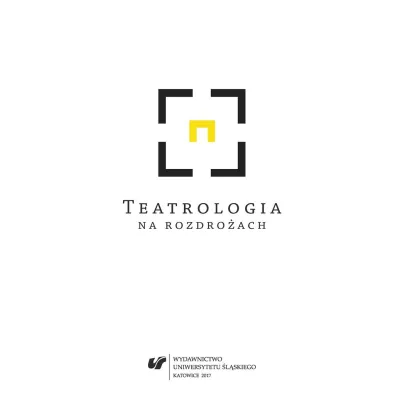 Teatrologia na rozdro�ach - Adriana  �wi�tek, Piotr  Tenczyk