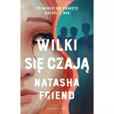 Wilki si� czaj� - Magda  Witkowska, Natasha  Friend