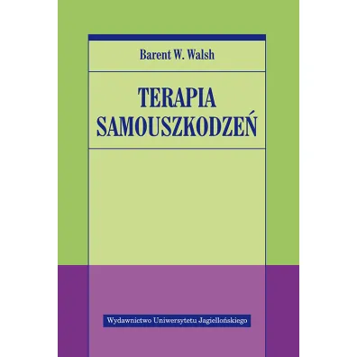 Terapia samouszkodze� - Barent Walsh