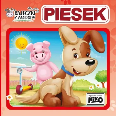 Bajeczki z zagrody. Piesek - Artur Rajch, Wioletta Piasecka