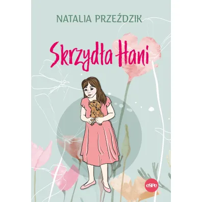 Skrzyd�a Hani - Natalia  Prze�dzik
