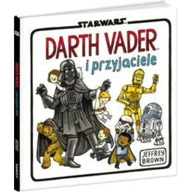 Star Wars. Vader i przyjaciele - Jeffrey Brown