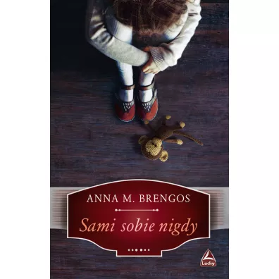 Sami sobie nigdy - Anna M. Brengos