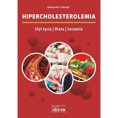 Hipercholesterolemia Styl �ycia Dieta Leczenie - Aleksandra Cichocka