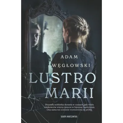 Lustro Marii - Adam W�g�owski