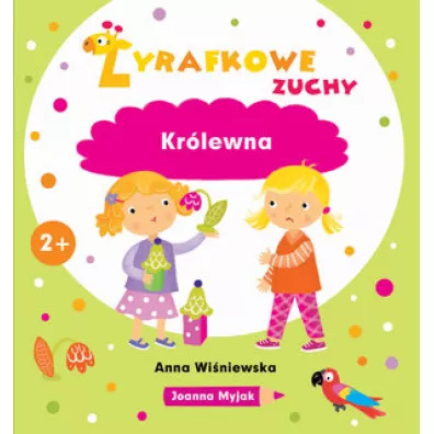 yrafkowe zuchy. Krlewna - Anna Winiewska, Joanna Myjak