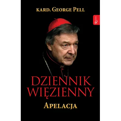 Dziennik wi�zienny. Apelacja - George Pell