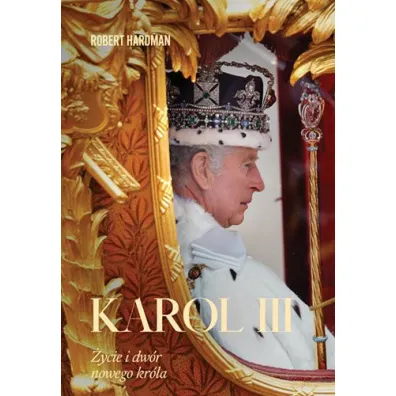 Karol III. �ycie i dw�r nowego kr�la