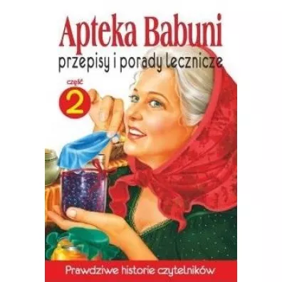 Przepisy i porady lecznicze. Apteka Babuni. Tom 2 - Ma�gorzata Ko�odziej, Siergiej Bondarjew