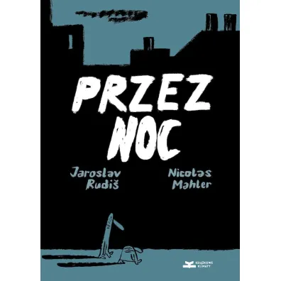 Przez noc - Mahler Nicolas, Jaroslav Rudi�