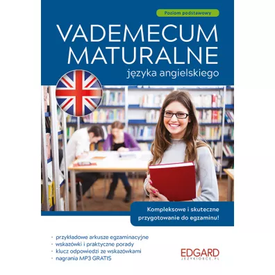 Vademecum maturalne j�zyka angielskiego. Poziom podstawowy