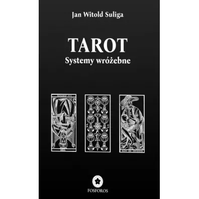 Tarot. Systemy wr�ebne - Jan Witold Suliga