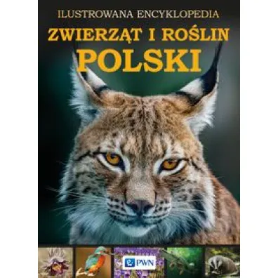 Ilustrowana encyklopedia zwierz�t i ro�lin Polski