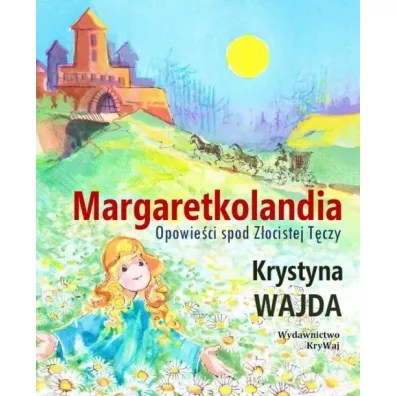 Margaretkolandia - Krystyna Wajda