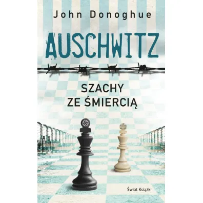 Auschwitz. Szachy ze �mierci� (wydanie pocketowe) - John Donoghue