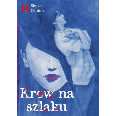 Krew na szlaku. Tom 14 - Shuzo Oshimi
