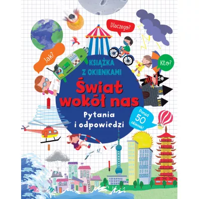 �wiat wok� nas. Pytania i odpowiedzi