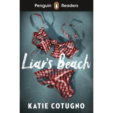 Liar's Beach. Penguin Readers Level 3 - Katie  Cotugno