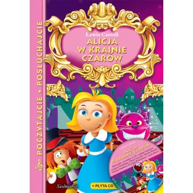 Alicja w Krainie czar�w. Poczytajcie, pos�uchajcie + CD - Lewis Carroll