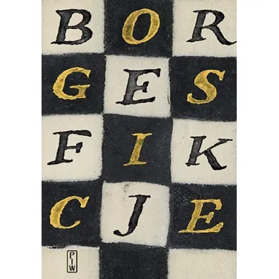 Fikcje - Jorge Luis Borges