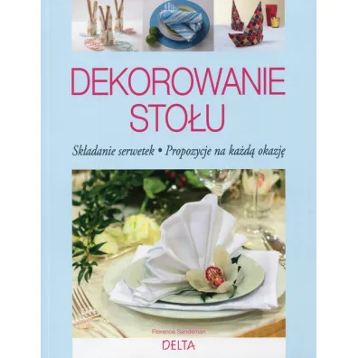 Dekorowanie sto�u - Florence Sandeman